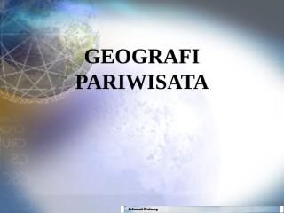 geografi-pariwisata.ppt