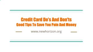 Credit Card Do's And Don'ts - Good Tips To Save You Pain And Money.pdf