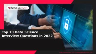 Top 10 Data Science Interview Questions in 2022.pptx